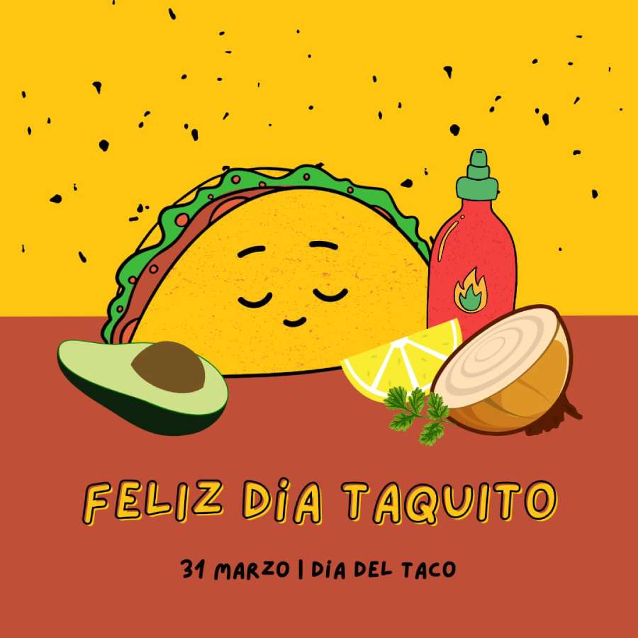 31 de marzo _ #DíaDelTaco 🌮🌮