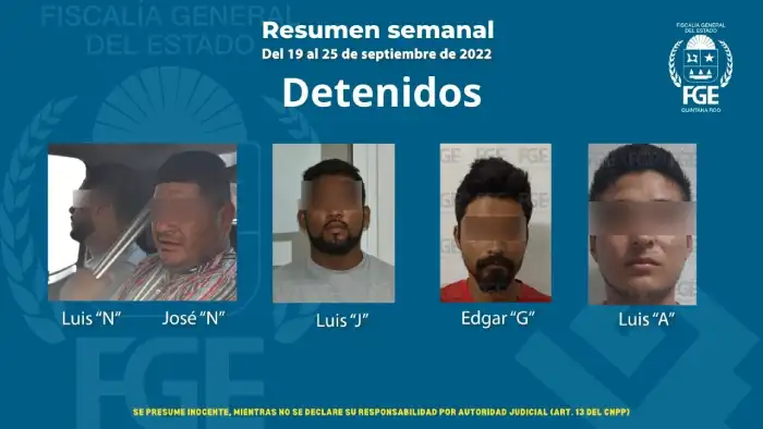 Registra FGE Quintana Roo 167 detenciones 36 vinculaciones a proceso en la semana del 19 al 25 de septiembre de 2022